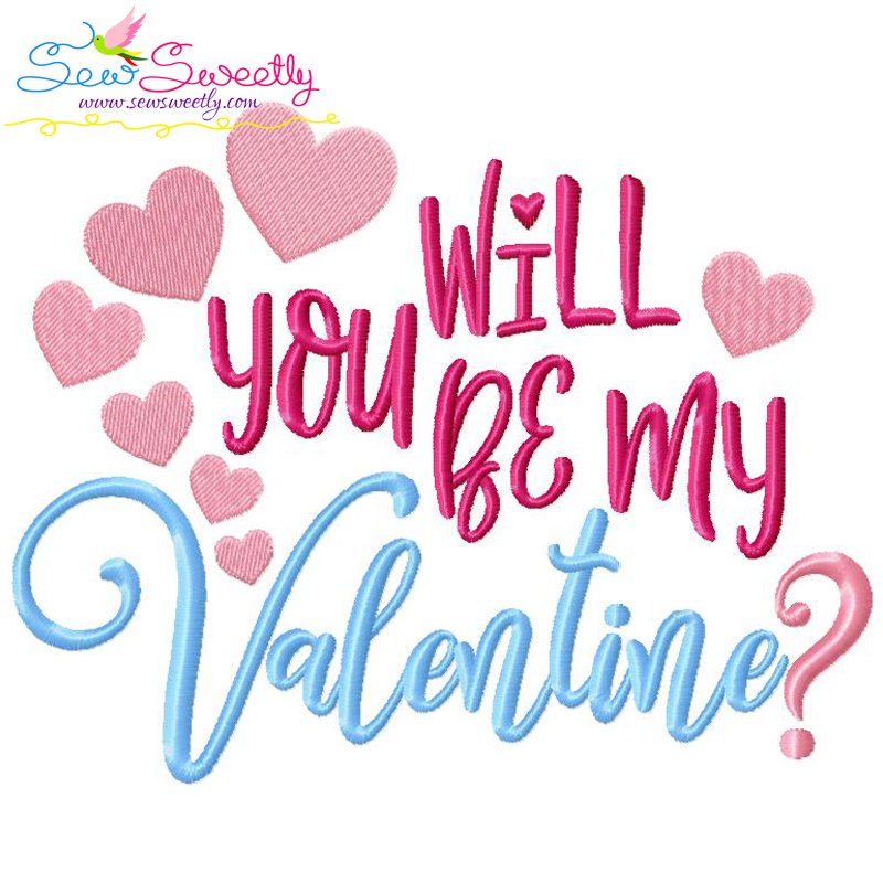 Will You Be My Valentine Lettering Embroidery Design Valentine S Day