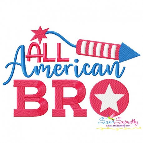 All American Bro Patriotic Lettering Embroidery Design Pattern